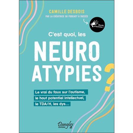 C'est quoi, les neuroatypies