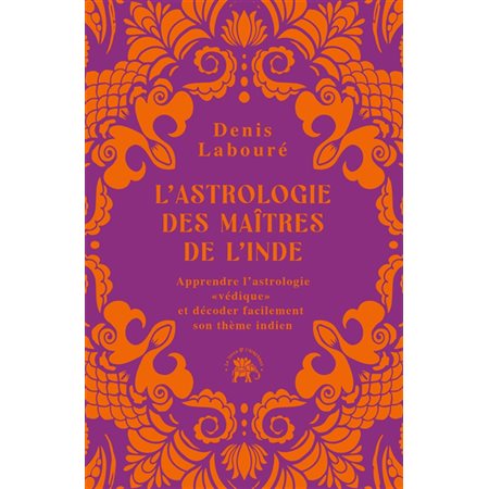 L'astrologie des maîtres de l'Inde