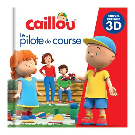 Caillou Le pilote de course