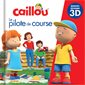 Caillou Le pilote de course