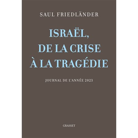 Israël, de la crise à la tragédie