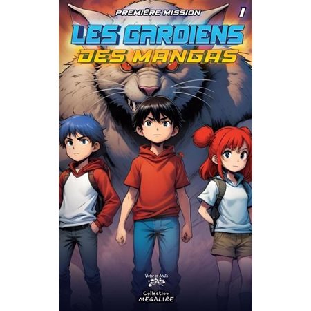 Les gardiens des mangas #1 Première mission