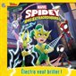Marvel Spidey et ses amis extraordinaire, Électro veut briller !