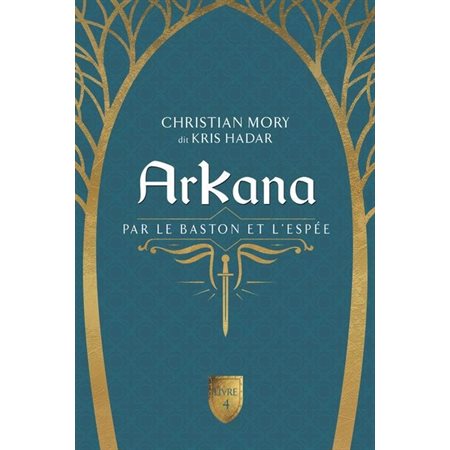 ArKana #4 Par le baston et l'espée