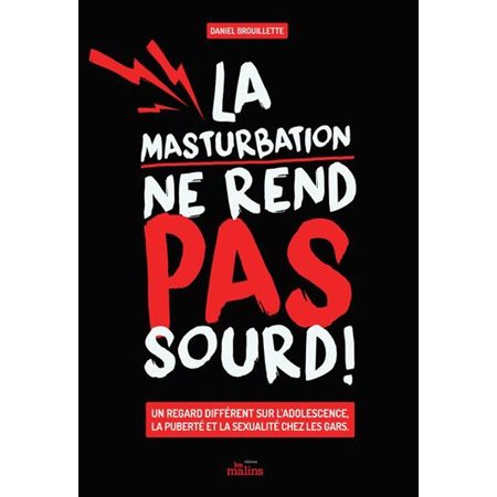 La masturbation ne rend pas sourd