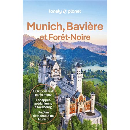 Munich, Bavière et Forêt-Noire, Guide de voyage