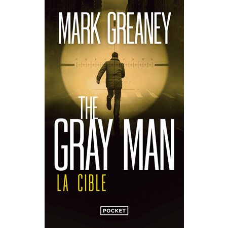 La cible, The Gray Man, 2