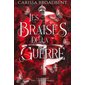 La guerre des coeurs égarés #1 Les braises de la guerre