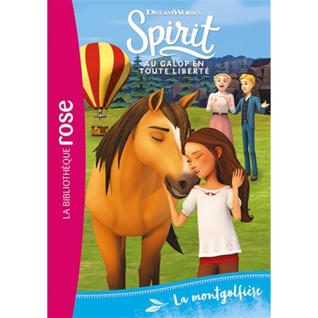 Spirit : au galop en toute liberté #28 La montgolfière,