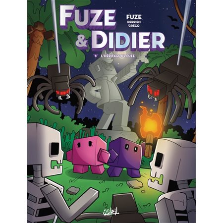 Fuze & Didier #6 L'héritage de Fuze