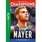 Destins de champions #16  Une biographie de Kevin Mayer