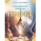 S'ouvrir à soi grâce au pendule