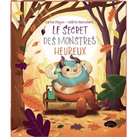 Le secret des monstres heureux