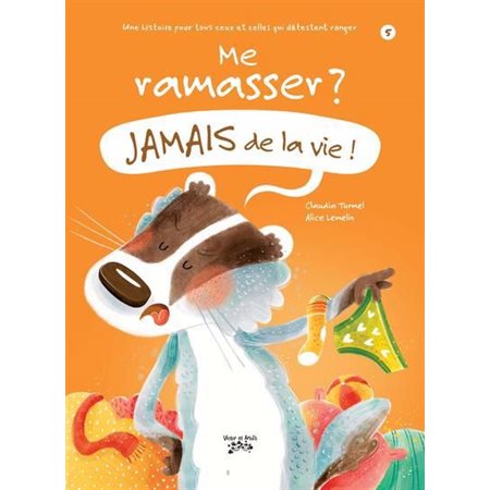 Me ramasser ? Jamais de la vie #5