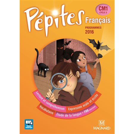 Français CM1, cycle 3 : programmes 2016, Pépites