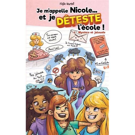 Je m'appelle Nicole… et je déteste l'école ! #6 Mystère et jalousie