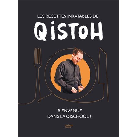 Les recettes inratables de Qistoh