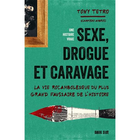 Sexe, drogue et Caravage