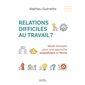 Relations difficiles au travail