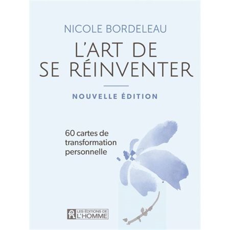 L'Art de se réinventer : 60 cartes de tranformation personnelle