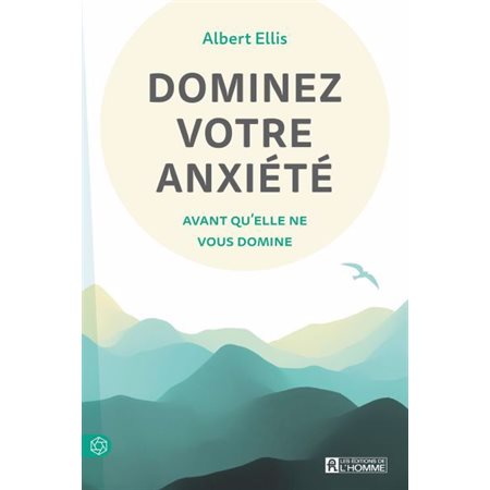 Dominez votre anxiété