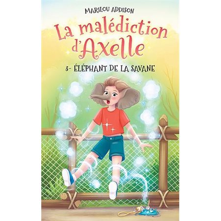 La malédiction d'Axelle #3 Éléphant de la savane,