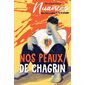 Nos peaux de chagrins, Nuances