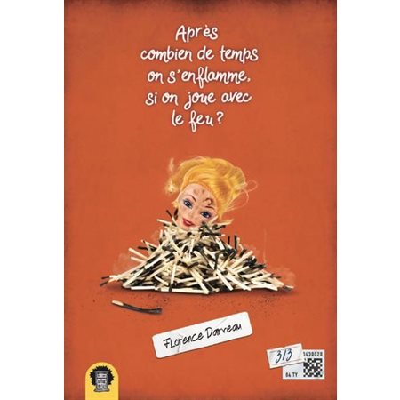 Après combien de temps on s'enflamme, si on joue avec le feu ?