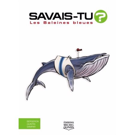 Savais-tu #76 Les baleines bleues