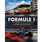 Formule 1 : L'ultime référence