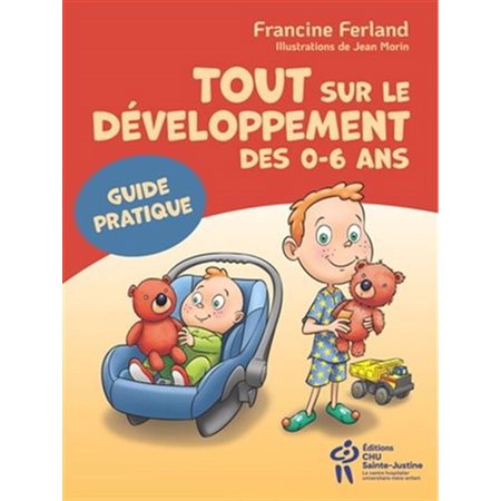 Tout sur le développement des 0-6 ans