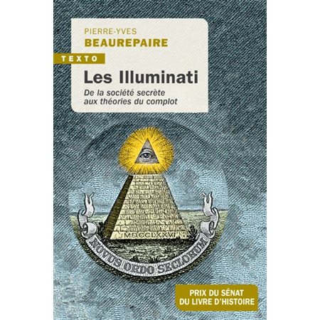 Les Illuminati : de la société secrète aux théories du complot, Texto