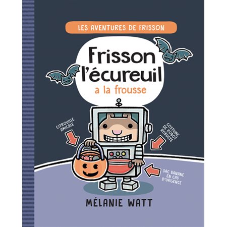 Les aventures de Frisson #4 Frisson l’écureuil a la frousse