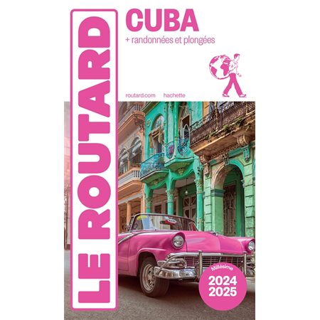 Cuba : + randonnées et plongées : 2024-2025, Le guide du routard