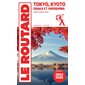 Tokyo, Kyoto, Osaka et Hiroshima  2024-2025, Le guide du routard