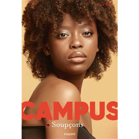 Soupçons, Campus #10