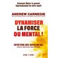 Dynamiser la force du mental !