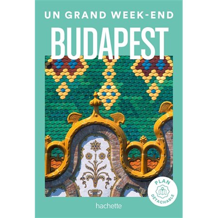 Budapest, Un grand week-end à...