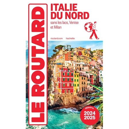 Italie du Nord : millésime 2024-2025, Le guide du routard