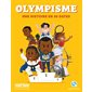 Olympisme, une histoire en 30 dates