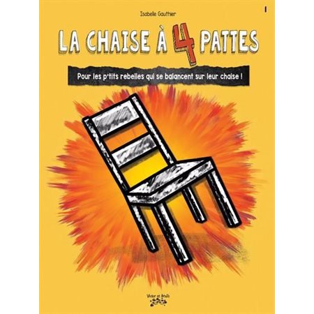 La chaise à 4 pattes