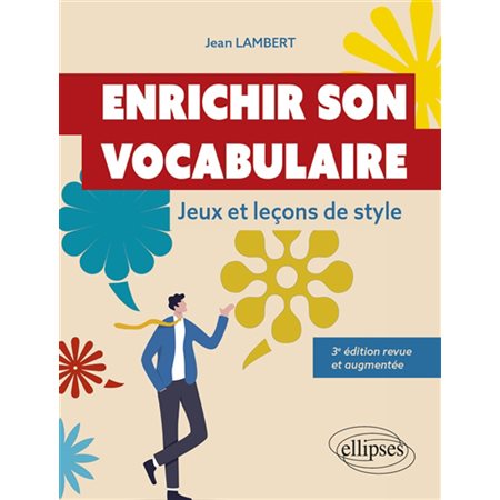 Enrichir son vocabulaire : jeux et leçons de style, Résonances