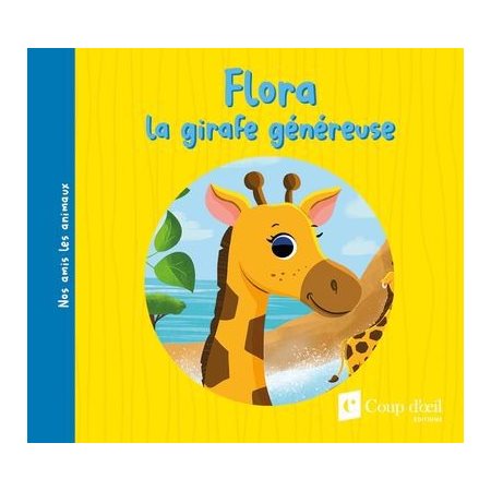 Flora la girafe généreuse