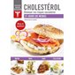 Savoir quoi manger : Cholestérol, 21 jours de menus