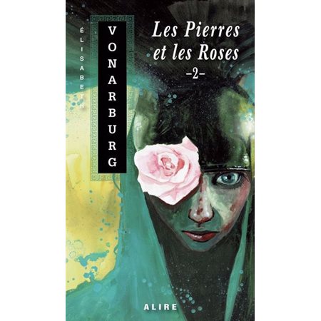 Les Pierres et les Roses #2