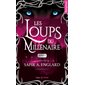 Les loups du millénaire #5