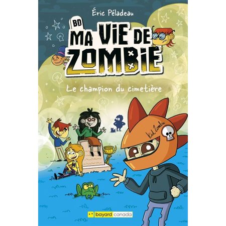 Ma vie de zombie : Le champion du cimetière