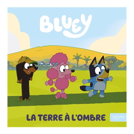 Bluey : La Terre à l'ombre