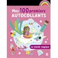 Mes 100 premiers autocollants : Monde magique Mes 100 premiers autocollants : Monde magique