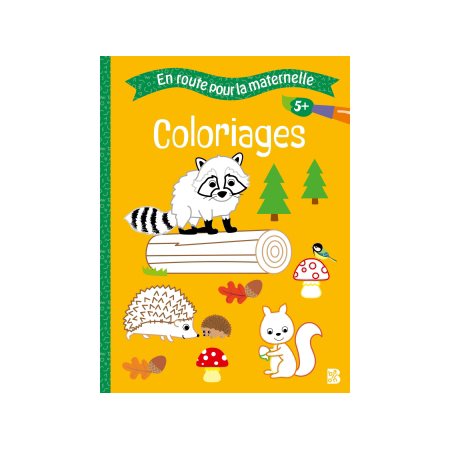 En route pour la maternelle :  Coloriages 5+